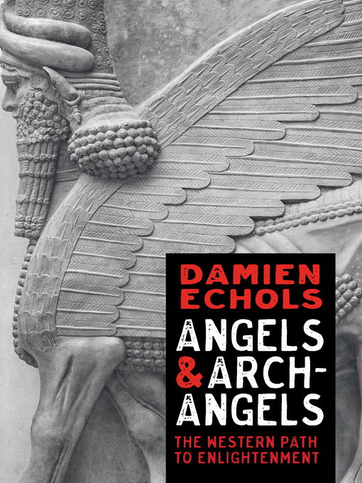 Title details for Angels and Archangels by Damien Echols - Wait list